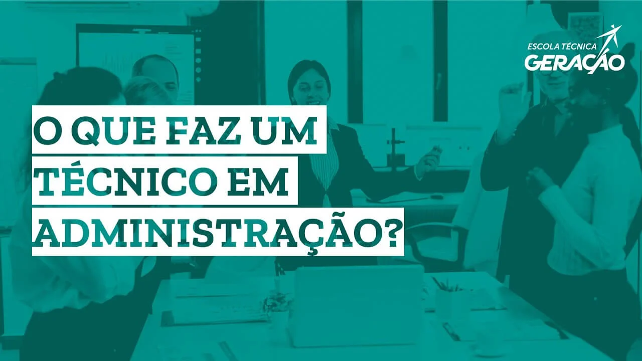 O que faz um Técnico em Administração?