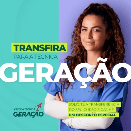 Transfira seu Curso para a Escola Técnica Geração